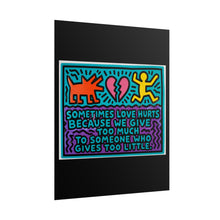 Load image into Gallery viewer, Rolled Poster - 'Sometimes Love Hurts' Pop Art Quote Print