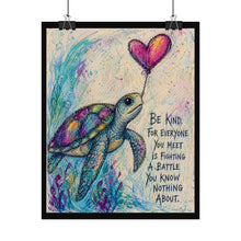Load image into Gallery viewer, Rolled Poster — Inspirational Sea Turtle Art Print: “Be Kind” Quote Wall Decor