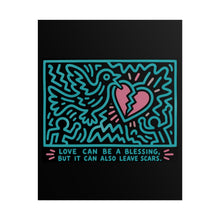 Load image into Gallery viewer, Rolled Poster — Retro Pop Heart & Dove Art with Quote: “Love can be a blessing but it can also leave scars”