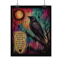 Load image into Gallery viewer, Rolled Poster — Inspirational Raven Art Print with Quote: “I Survived the Nights…”