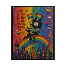 Load image into Gallery viewer, "Be Proud Of Who You Are Always" Pride Art | Whimsical Top Hat Poster