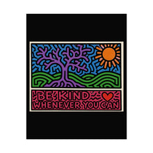 Load image into Gallery viewer, Rolled Poster — "Be Kind Whenever You Can" Colorful Tree & Sun Motivational Art