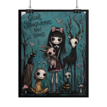 Load image into Gallery viewer, Collect Strange Moments Not Things Rolled Poster — Gothic Whimsical Woodland Fantasy Wall Art