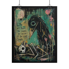 Load image into Gallery viewer, Motivational Gothic Art Poster — “Life Will Knock You Down” Rolled Poster