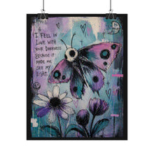 Load image into Gallery viewer, Butterfly & Moon Art Poster — "I Fell in Love with Your Darkness" Rolled Wall Art