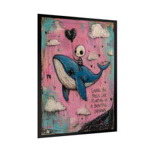 Load image into Gallery viewer, Rolled Poster — "Loving You Feels Like Floating in a Beautiful Unknown" Whale Art Print