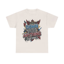 Load image into Gallery viewer, Down For Anything Vintage Store Custom Designed T-Shirt - Size S - 5XL