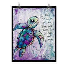 Load image into Gallery viewer, Sea Turtle Inspirational Rolled Poster — "You Are Stronger Than You Think" Wall Art