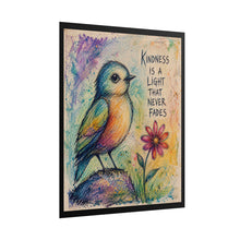 Load image into Gallery viewer, Rolled Poster — Colorful Bird Illustration with 'Kindness is a Light That Never Fades' Inspirational Quote