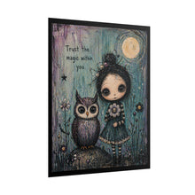 Load image into Gallery viewer, Rolled Poster – "Trust the Magic Within You" Cute Girl & Owl Art Print