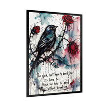 Load image into Gallery viewer, Rolled Poster — Watercolor Crow & Roses Art Print with Quote: “The dark isn’t here to break me…”