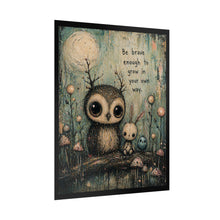 Load image into Gallery viewer, Rolled Poster — "Be Brave Enough to Grow in Your Own Way" Woodland Owl & Bunny Art Print