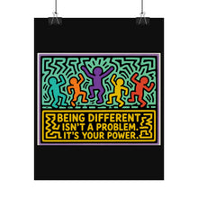 Load image into Gallery viewer, Being Different Isn’t a Problem It’s Your Power Rolled Poster — Colorful Motivational Pop Art Poster
