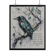 Load image into Gallery viewer, Rolled Poster — Blue Raven Illustration with Quote: “Selfish people don’t realize they’re selfish…”