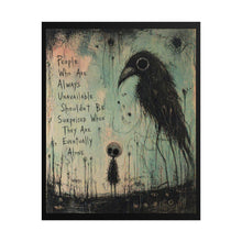 Load image into Gallery viewer, Rolled Poster — Dark Gothic Crow Art Print with Quote: “People Who Are Always Unavailable…”
