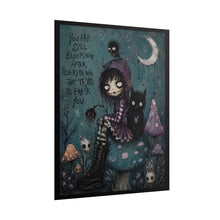 Load image into Gallery viewer, You Are Still Blooming After Everything That Tried to Break You Rolled Poster — Gothic Whimsical Healing Fantasy Wall Art