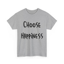 Load image into Gallery viewer, Choose Happiness T-Shirt - Sizes S M L XL 2XL 3XL 4XL 5XL