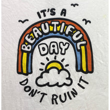 Load image into Gallery viewer, Beautiful Day Shirt Mens Extra Large Funny Rainbow Spell Out Everyday Streetwear
