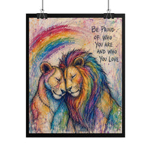 Load image into Gallery viewer, "Be Proud" Pride Wall Art | Rainbow Lion and Lioness Sketch Poster