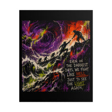 Load image into Gallery viewer, Rolled Poster — 'Fight Like Hell' Inspirational Art Print