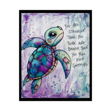 Load image into Gallery viewer, Sea Turtle Inspirational Rolled Poster — "You Are Stronger Than You Think" Wall Art
