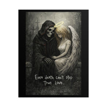 Load image into Gallery viewer, Gothic Angel & Grim Reaper Poster - "Even Death Can't Stop True Love" Rolled Art Print