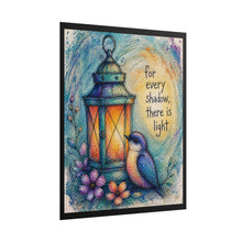 Load image into Gallery viewer, Rolled Poster — 'For Every Shadow, There Is Light' Lantern & Bird Inspirational Art Print