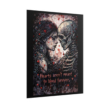 Load image into Gallery viewer, Romantic Gothic Skull Poster – "Hearts aren't meant to bleed forever" Rolled Art Print