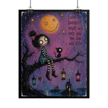 Load image into Gallery viewer, Even the Darkest Night Will End and the Sun Will Rise Rolled Poster — Gothic Whimsical Moonlit Fantasy Wall Art