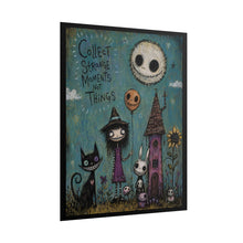 Load image into Gallery viewer, Rolled Poster — "Collect Strange Moments Not Things" Gothic Whimsy Wall Art
