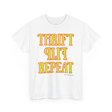 Load image into Gallery viewer, Thrift Flip Repeat Thrifter Reseller T-Shirt - ALL Sizes - S - 5XL
