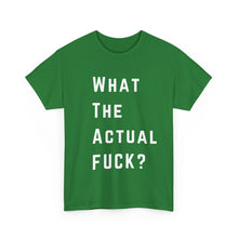 Load image into Gallery viewer, What the Actual F*CK? Funny Meme Gag T-Shirt - Size S - 5XL