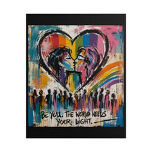 Load image into Gallery viewer, "The World Needs Your Light" Pride Wall Art | LGBTQ+ Empowerment Print