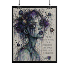 Load image into Gallery viewer, Rolled Poster — 'Weird Isn't a Flaw' Moody Surreal Portrait Art Print