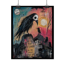 Load image into Gallery viewer, Rolled Poster — Raven Crow Gothic Art Print (“We All Fight to Survive”)