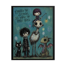 Load image into Gallery viewer, Embrace the Strange It’s Where the Magic Hides Rolled Poster — Gothic Whimsical Creature Fantasy Wall Art