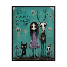 Load image into Gallery viewer, Life Is a Collection of Moments Not Things Rolled Poster — Gothic Woodland Fantasy Wall Art