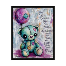 Load image into Gallery viewer, Inspirational Teddy Bear Rolled Poster – "You Are Braver Than You Think" Nursery Wall Art
