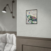 Load image into Gallery viewer, Turtle Poster – Inspirational “You Don't Have to Have It All Figured Out” Rolled Art Print