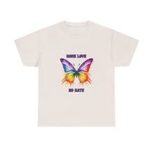 Load image into Gallery viewer, More Love No Hate Rainbow Butterfly T-Shirt - ALL Sizes - S - 5XL