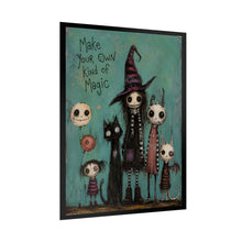 Load image into Gallery viewer, Rolled Poster — "Make Your Own Kind of Magic" Gothic Witch Family Art Print