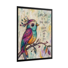Load image into Gallery viewer, Rolled Poster — Colorful Bird Art Print with Inspirational Quote: "Every Day Is a New Chance to Grow, Shine, and Be You"