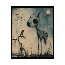 Load image into Gallery viewer, Surreal Deer Poster – "I'm not what you think, but that's all you see" Rolled Art Print