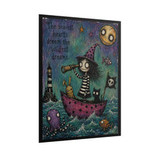 Load image into Gallery viewer, The Bravest Hearts Dream the Wildest Dreams Rolled Poster — Gothic Whimsical Ocean Fantasy Wall Art