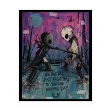 Load image into Gallery viewer, Rolled Poster — "We Are All Just Fighting to Survive Another Day" Moody Art Print