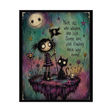Load image into Gallery viewer, Not All Who Wander Are Lost — Gothic Fantasy Art Print
