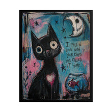 Load image into Gallery viewer, Cat Art Poster — "I Fell in Love With Your Chaos" Whimsical Moonlit Print