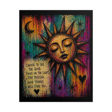 Load image into Gallery viewer, Sun Face Inspirational Poster — "Choose to See the Good" Rolled Art Print