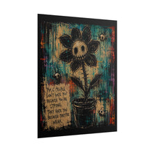 Load image into Gallery viewer, "They Hate You Because They're Weak" Sunflower Wall Art | Gothic Flower Print