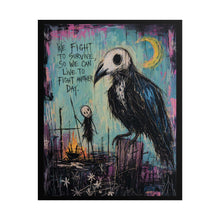 Load image into Gallery viewer, Gothic Crow Art Poster - "We Fight to Survive" Rolled Wall Print